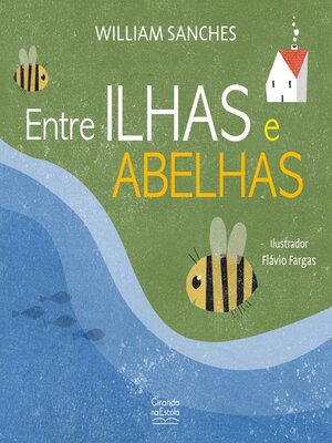 cover image of Entre ilhas e abelhas